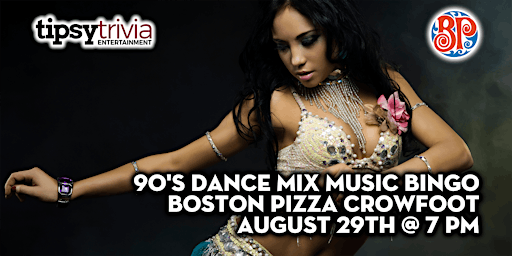 Tipsy Trivia's 90's Dance Music Bingo - August 29th 7pm - BP's Crowfoot