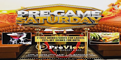 PRE-GAME SATURDAYS @PreView Restaurant & Bar