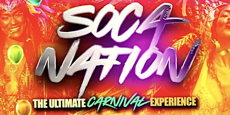 Soca Nation - London’s No.1 Carnival Fete