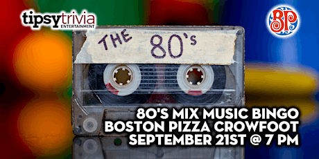 Tipsy Trivia's 80's Mix Music Bingo -September 21st 7pm - BP Crowfoot