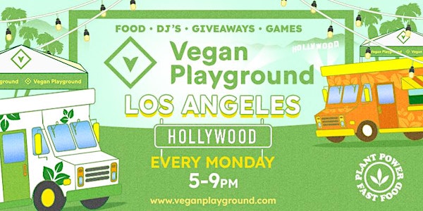 Vegan Playground LA Hollywood - Plant Power Fast Food - August 8, 2022