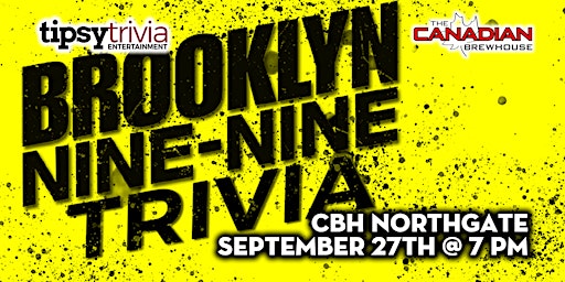 Tipsy Trivia's Brooklyn 99 Trivia - Sep 27th 7pm  - CBH North Gate