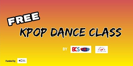 FREE Kpop Dance class with BCS & NCA