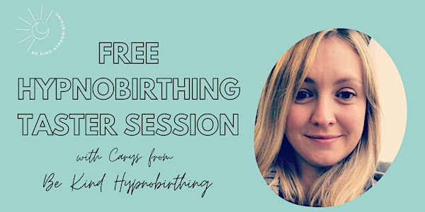 Hypnobirthing and Birth Prep Taster Session