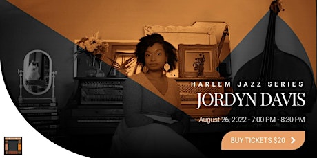 Jordyn Davis  - Harlem Jazz Series