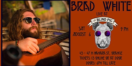 LIVE & LOCAL - Brad White....August 12th 2022