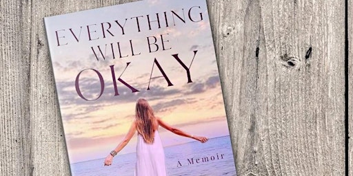 Everything Will Be Okay: A Conversation with Author Dana Buckmir