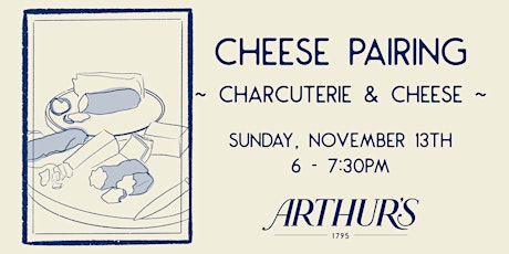 Cheese Pairing: Charcuterie & Cheese