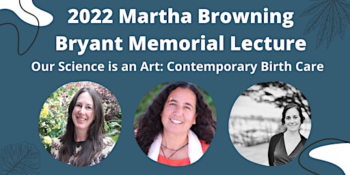 2022 ACNM Martha Browning Bryant Memorial Lecture