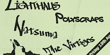 Lighthaus, Polyscraps, Natsuma, The Virtigos - Live at The Amersham Arms