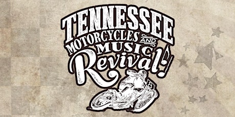 Tennessee Motorcycles and Music Revival primary image