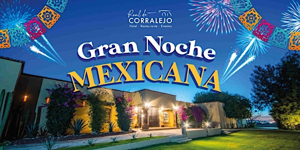 Gran Noche Mexicana en Real de Corralejo