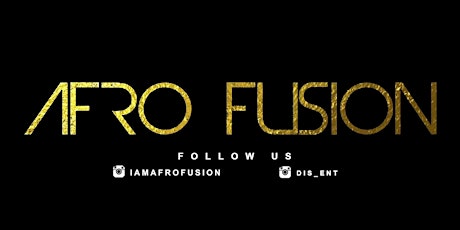 Afro Fusion Friday : Afrobeats, Hiphop, Dancehall, Soca (Free Entry)
