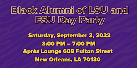 Hauptbild für LSU Black Alumni Day Party with FSU Black Alumni