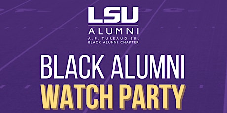 Hauptbild für LSU Black Alumni Watch Party - LSU v. FSU