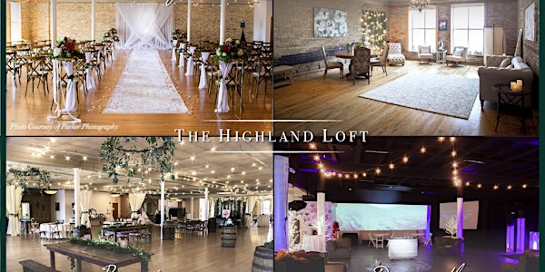 Grand Opening Event and Wedding Expo at The Highland Loft Event Venue