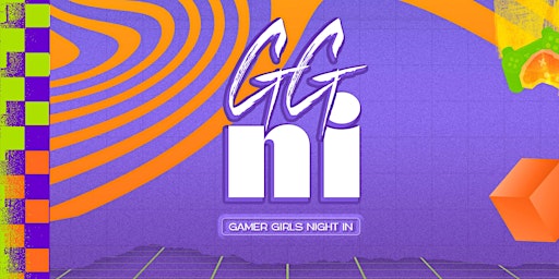 Gamer Girls Night In 2022