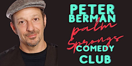 Peter Berman at the Palm Springs Comedy Club at Hotel Zoso