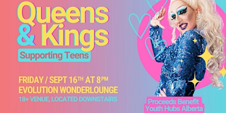 Kings and Queens Supporting Teens