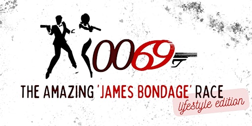 The Amazing ‘James Bondage’ Race - Lifestyle Edition