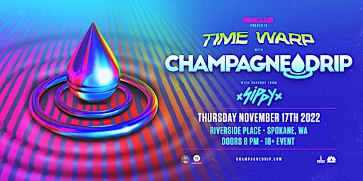 WAKAAN Presents - “Time Warp” Tour Feat. Champagne Drip
