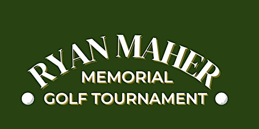 Ryan Maher Memorial Golf Tournament