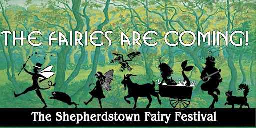 The Shepherdstown Fairy Festival: The Fairies are Coming!