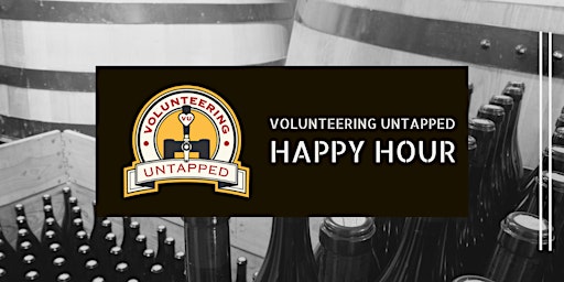 Volunteering Untapped Happy Hour