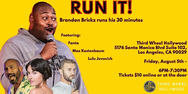 Run It! Brandon Brickz runs his 30 minutes
