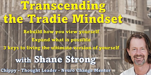 Transcending The Tradie Mindset