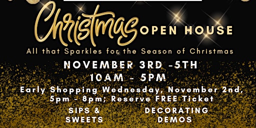 Christmas Open House!  Bring the SPARKLE & WARMTH to Your Home!