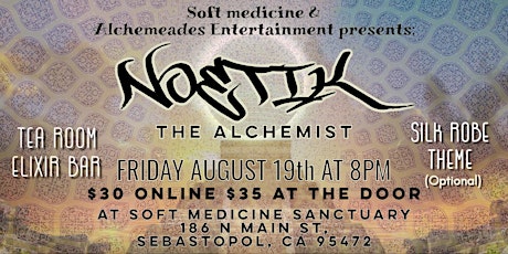 Noetik The Alchemist @ Soft Medicine Sanctuary Sebastopol