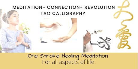 Meditation - Connection - Revolution- Tao Calligraphy
