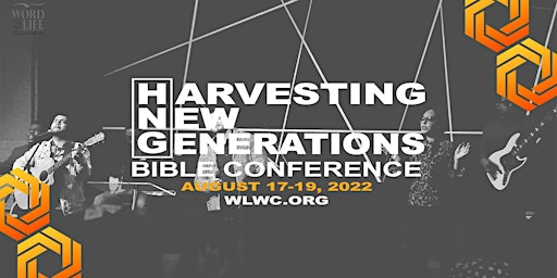 HARVESTING NEW GENERATIONS BIBLE CONFERENCE (REGISTRATION)