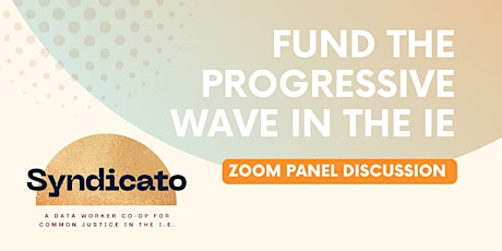 Fund the Progressive Wave in the IE with Syndicato