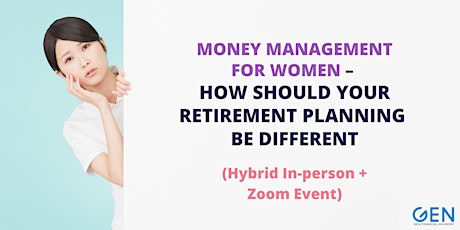 Hybrid Event For Women - How Should Your Retirement Planning Be Different