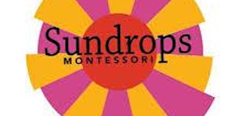 Sundrops Montessori Orientation for Casa Program