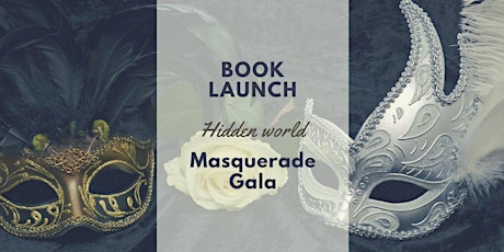 Hidden World - Book Launch & Masquerade Gala primary image
