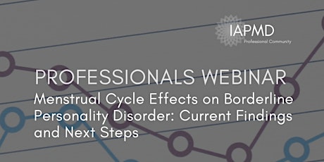 Menstrual Cycle Effects on BPD: Current Findings & Next Steps