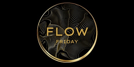 Flow Friday