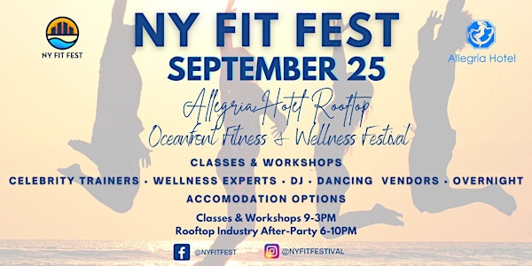 NY FIT FEST  OCEANFRONT ROOFTOP  FITNESS & WELLNESS EXPERIENCE