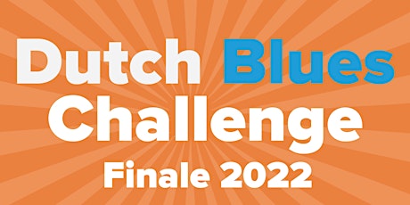 Primaire afbeelding van Finale Dutch Blues Challenge 2022