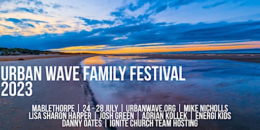 Urban Wave 2023 | East Coast Family Festival