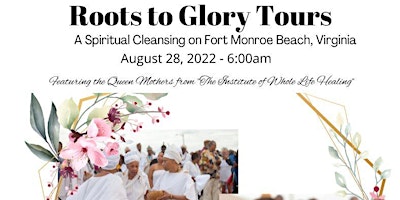 Roots to Glory Tours - Spiritual Cleansing - Fort Monroe Beach, Virginia