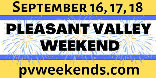Pleasant Valley Weekend 2022