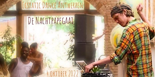 Ecstatic Dance Antwerpen * De Nachtpapegaai (NL)