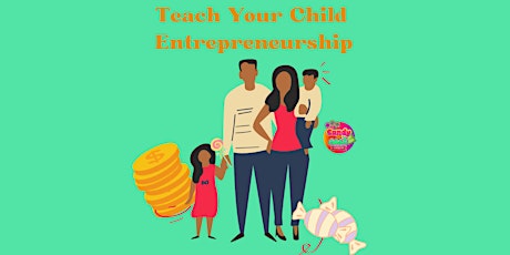 Teach Your Child Entrepreneurship