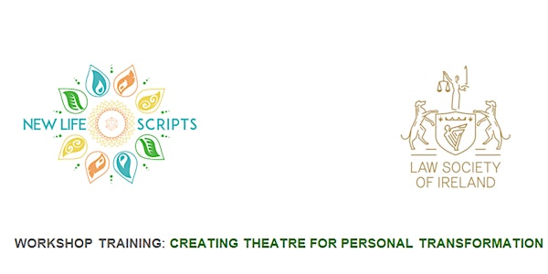 New Life Scripts Workshop: creating theatre for personal transformation. 