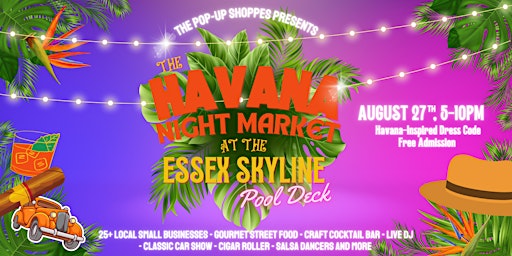 The Havana Night Market & Classic Car Show at Essex Skyline