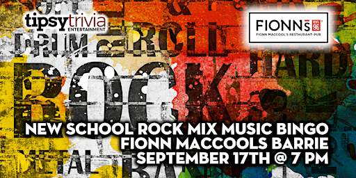 Tipsy Trivia's New School Rock Music Bingo -Sep 17th 7pm - Fionn MacCool's
